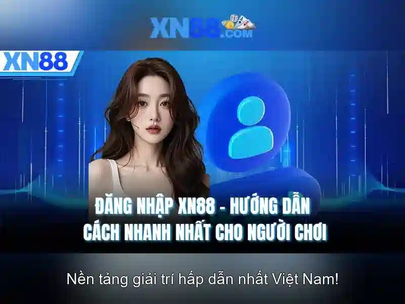 Tải XN88 – Hướng Dẫn Cài Đặt Ứng Dụng Slot Trên Điện Thoại
